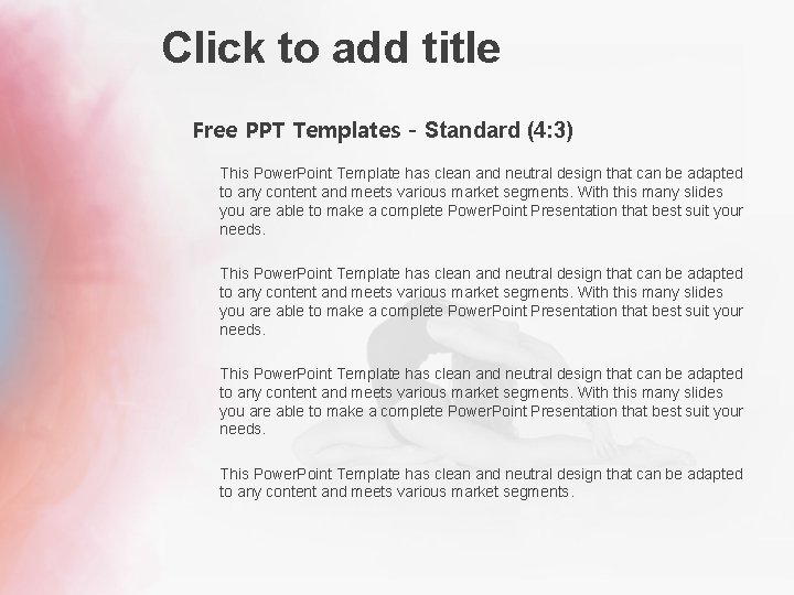 Click to add title Free PPT Templates - Standard (4: 3) This Power. Point