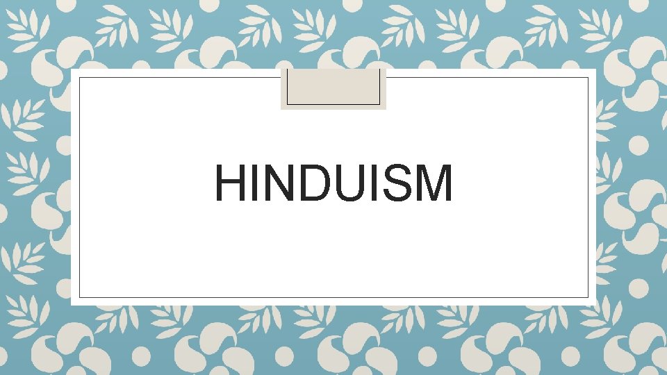 HINDUISM 