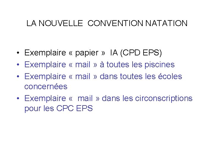 LA NOUVELLE CONVENTION NATATION • Exemplaire « papier » IA (CPD EPS) • Exemplaire