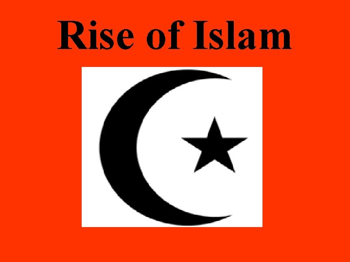 Rise of Islam 