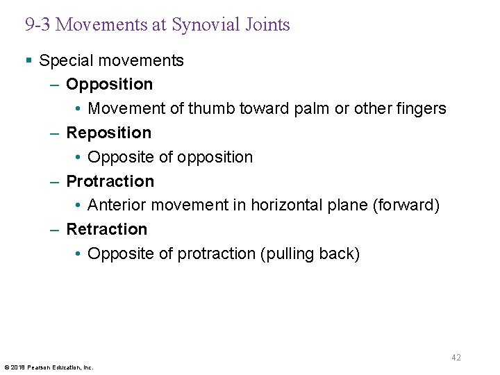 9 -3 Movements at Synovial Joints § Special movements – Opposition • Movement of