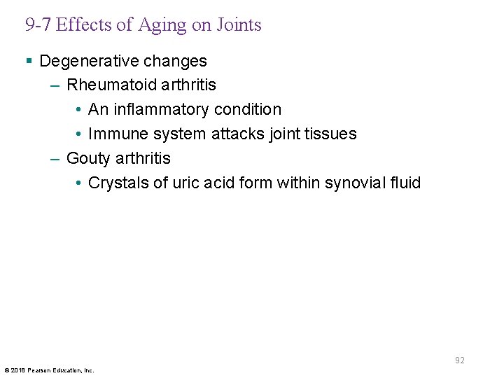 9 -7 Effects of Aging on Joints § Degenerative changes – Rheumatoid arthritis •