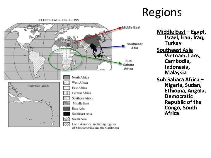 Regions Middle East – Egypt, Israel, Iran, Iraq, Turkey Southeast Asia – Vietnam, Laos,