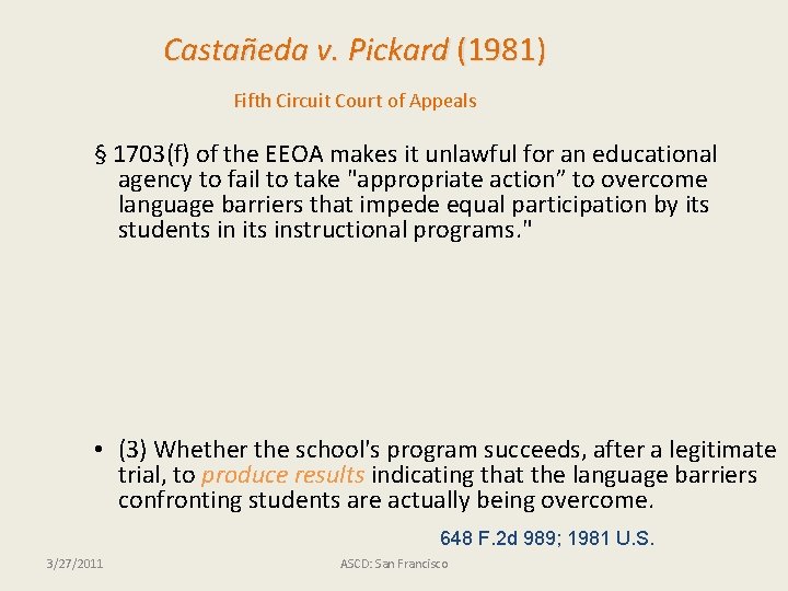 Castañeda v. Pickard (1981) Fifth Circuit Court of Appeals § 1703(f) of the EEOA