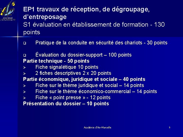 EP 1 travaux de réception, de dégroupage, d’entreposage S 1 évaluation en établissement de