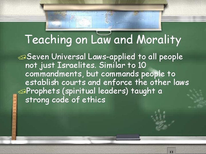 Teaching on Law and Morality /Seven Universal Laws-applied to all people not just Israelites.