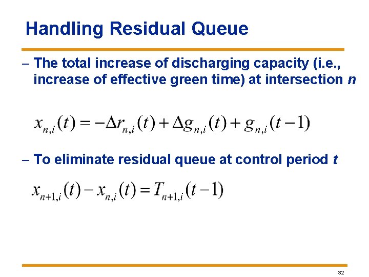 Handling Residual Queue – The total increase of discharging capacity (i. e. , increase Handling Residual Queue – The total increase of discharging capacity (i. e. , increase