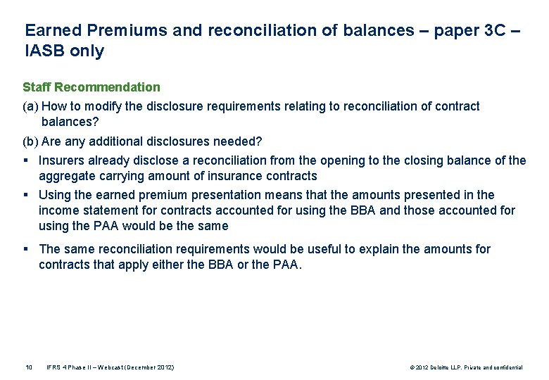 Earned Premiums and reconciliation of balances – paper 3 C – IASB only Staff