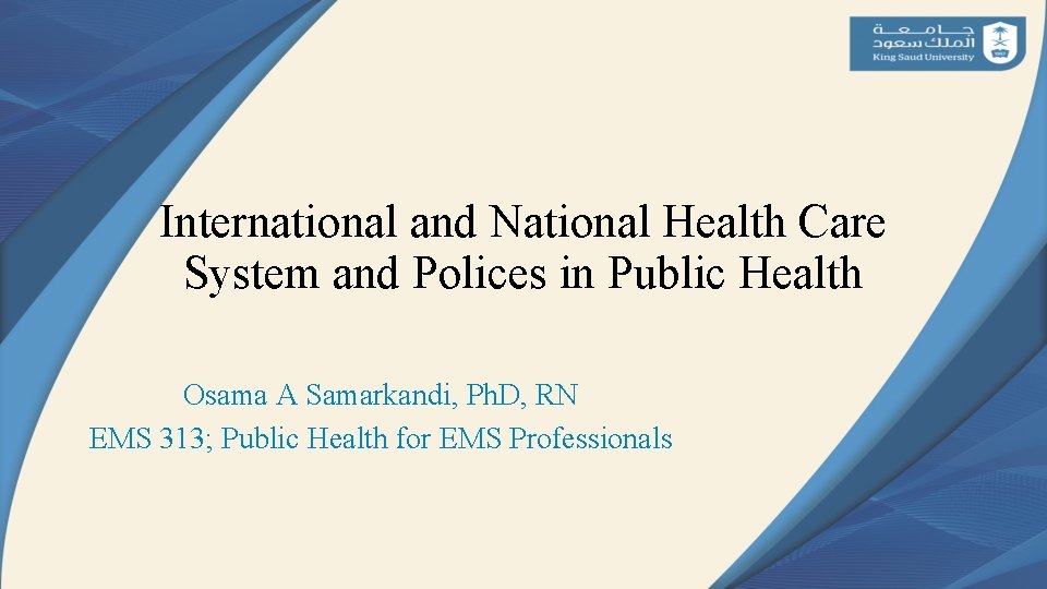 International and National Health Care System and Polices