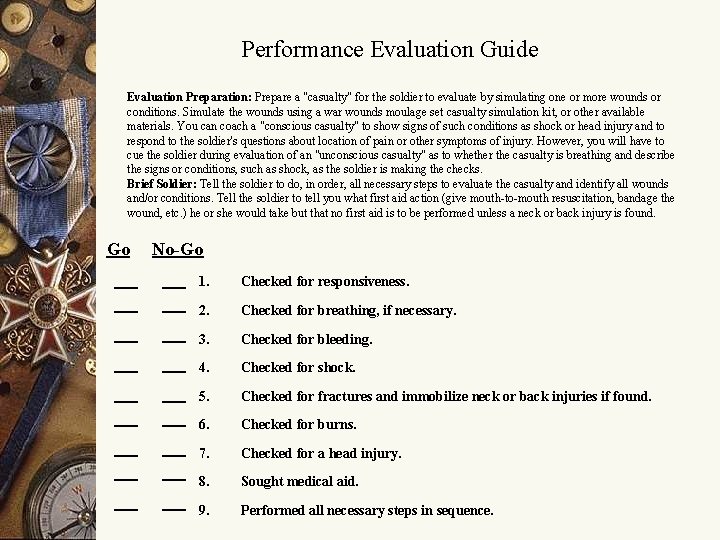 Performance Evaluation Guide Evaluation Preparation: Prepare a "casualty" for the soldier to evaluate by