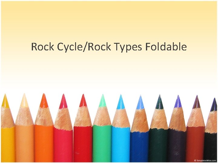 Rock Cycle/Rock Types Foldable 