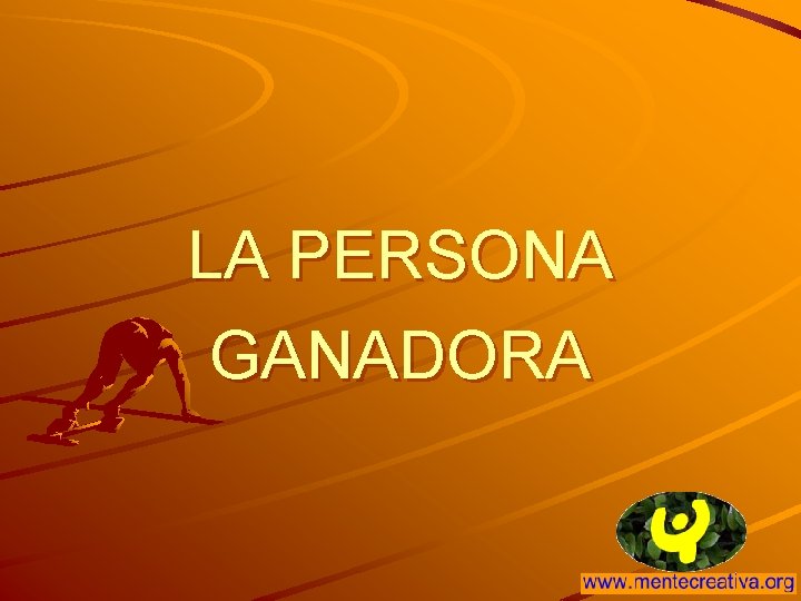 LA PERSONA GANADORA 