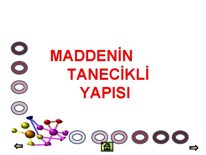 MADDENİN TANECİKLİ YAPISI 