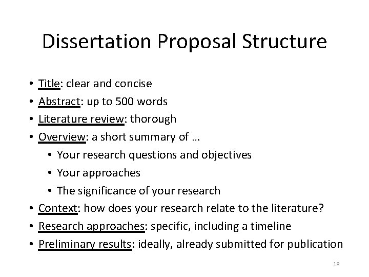 Dissertation Proposal Structure Title: clear and concise Abstract: up to 500 words Literature review: