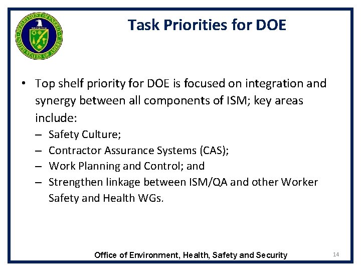 Task Priorities for DOE • Top shelf priority for DOE is focused on integration