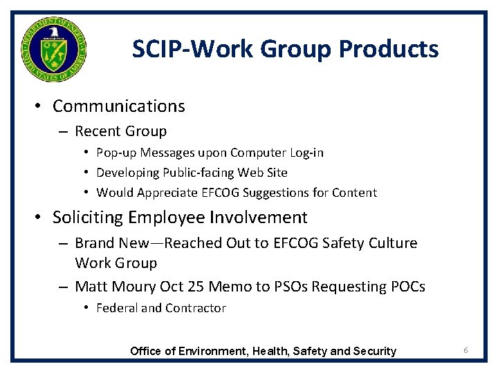SCIP-Work Group Products • Communications – Recent Group • Pop-up Messages upon Computer Log-in