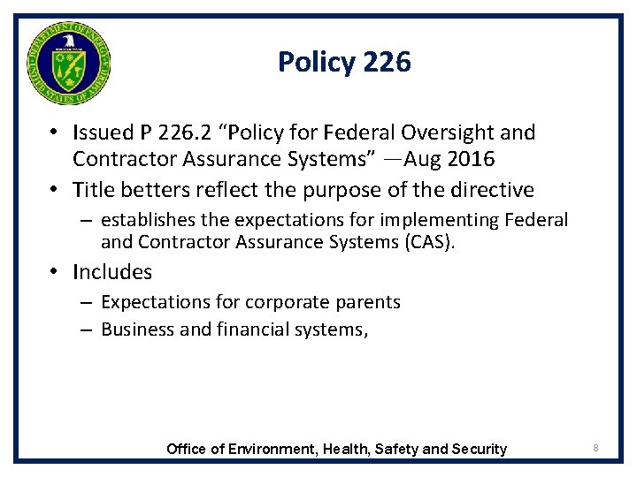 Policy 226 • Issued P 226. 2 “Policy for Federal Oversight and Contractor Assurance