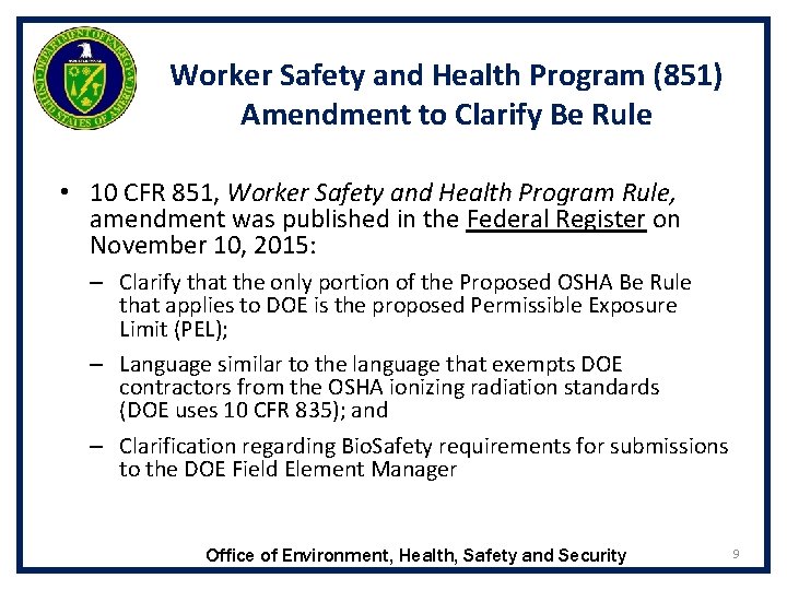 Worker Safety and Health Program (851) Amendment to Clarify Be Rule • 10 CFR