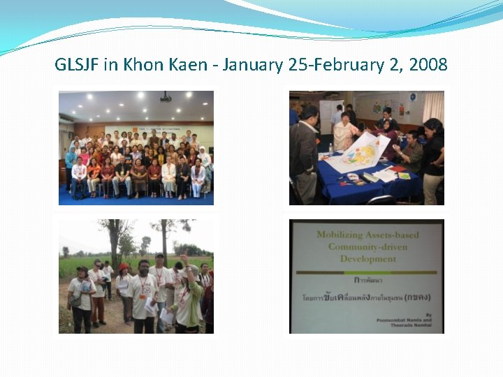 GLSJF in Khon Kaen - January 25 -February 2, 2008 