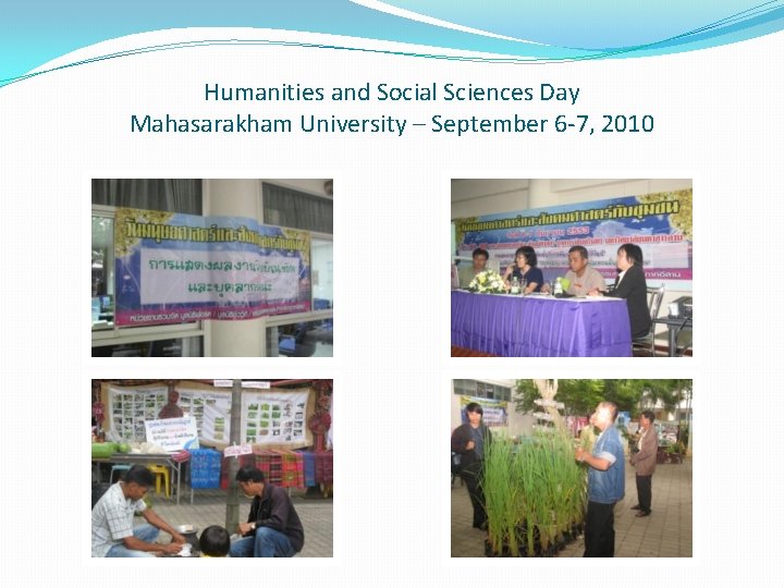 Humanities and Social Sciences Day Mahasarakham University – September 6 -7, 2010 