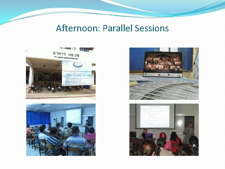 Afternoon: Parallel Sessions 