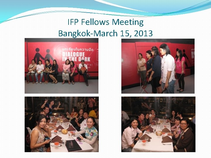 IFP Fellows Meeting Bangkok-March 15, 2013 