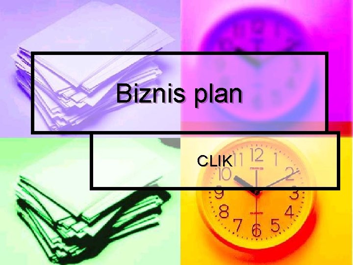 Biznis plan CLIK 