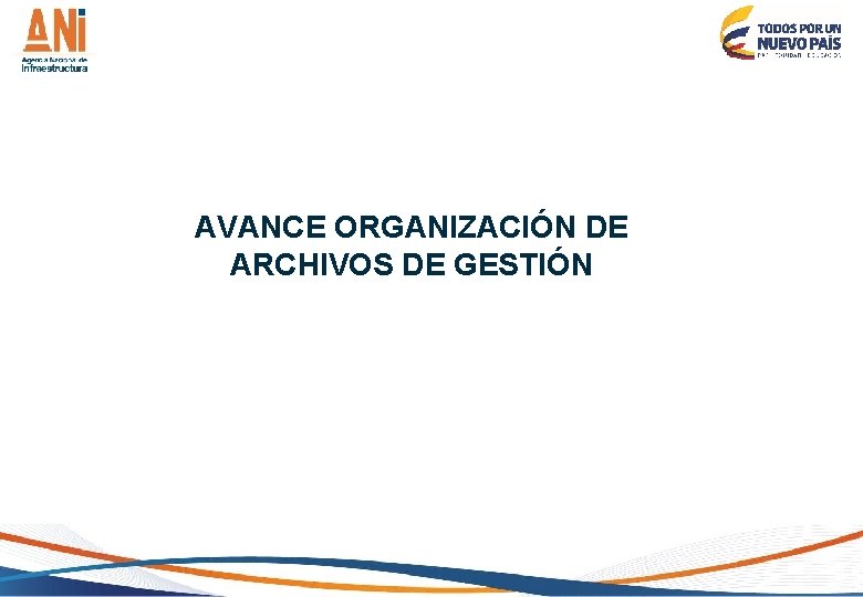 AVANCE ORGANIZACIÓN DE ARCHIVOS DE GESTIÓN 