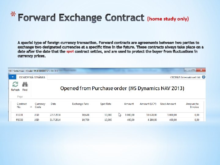 * (home study only) spot Opened from Purchase order (MS Dynamics NAV 2013) 