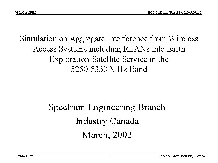 March 2002 doc. : IEEE 802. 11 -RR-02/036 Simulation on Aggregate Interference from Wireless