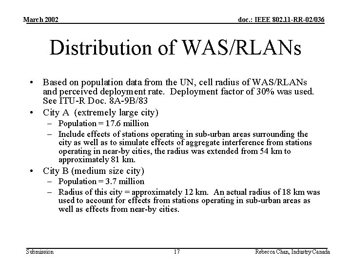 March 2002 doc. : IEEE 802. 11 -RR-02/036 Distribution of WAS/RLANs • Based on