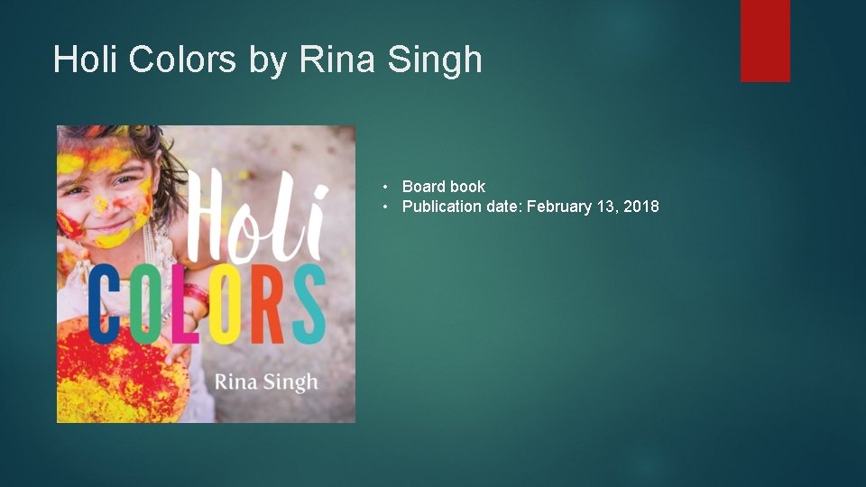 Holi Colors by Rina Singh • Board book • Publication date: February 13, 2018