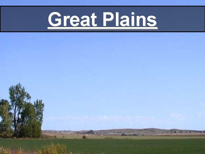 Great Plains 