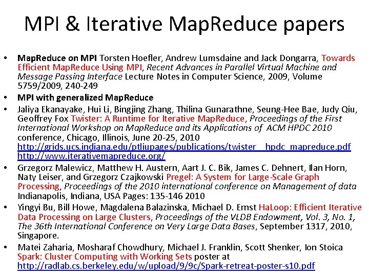 MPI & Iterative Map. Reduce papers • • • Map. Reduce on MPI Torsten MPI & Iterative Map. Reduce papers • • • Map. Reduce on MPI Torsten