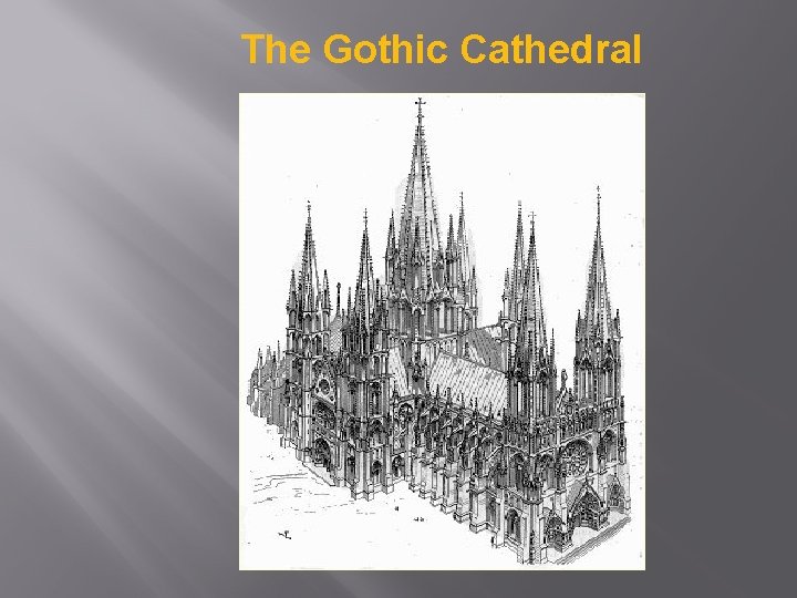 The Gothic Cathedral 