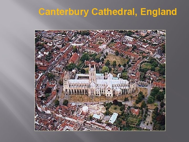 Canterbury Cathedral, England 