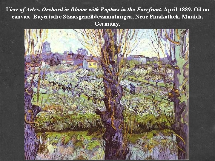 View of Arles. Orchard in Bloom with Poplars in the Forefront. April 1889. Oil