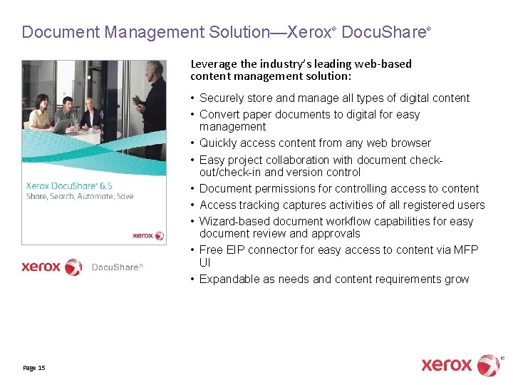 Document Management Solution—Xerox Docu. Share ® ® Leverage the industry’s leading web-based content management