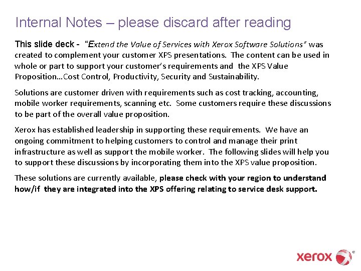 Internal Notes – please discard after reading This slide deck - “Extend the Value