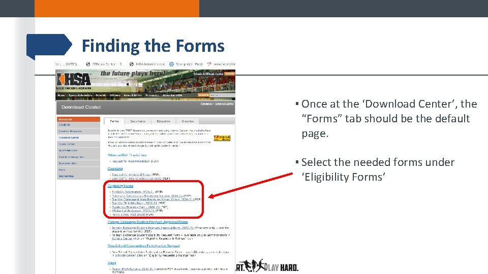 Finding the Forms ▪ Once at the ‘Download Center’, the “Forms” tab should be