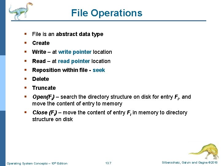 File Operations § § § § File is an abstract data type Create Write File Operations § § § § File is an abstract data type Create Write