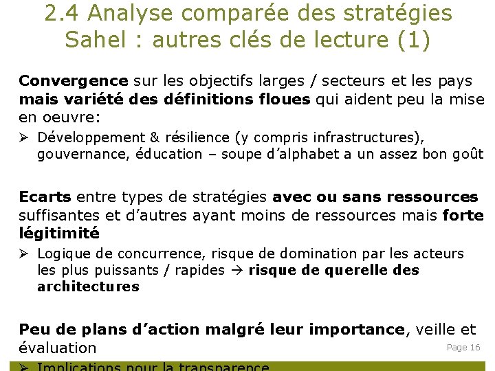 2. 4 Analyse comparée des stratégies Sahel : autres clés de lecture (1) Convergence