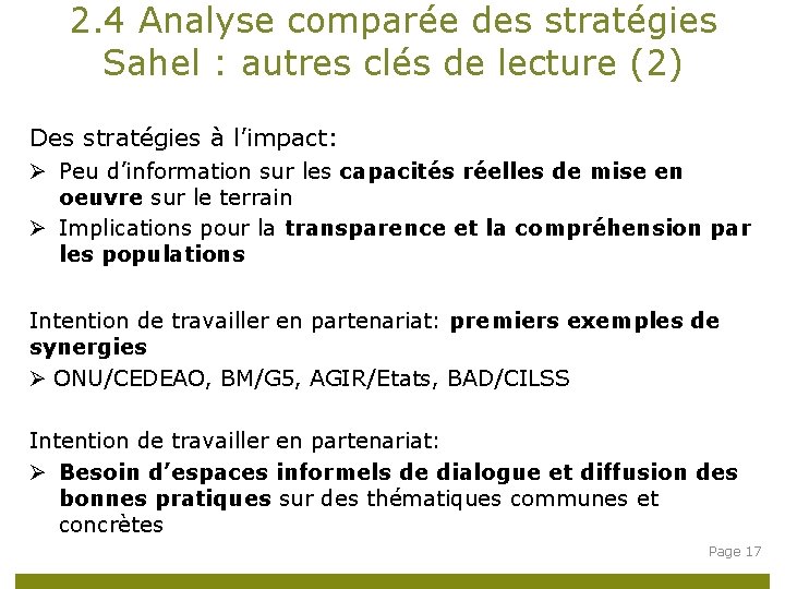 2. 4 Analyse comparée des stratégies Sahel : autres clés de lecture (2) Des