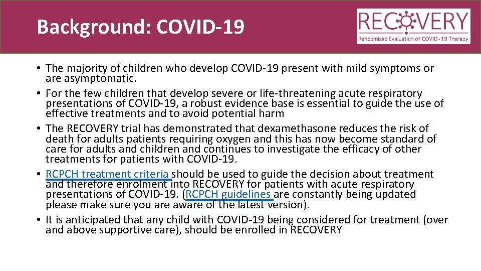 Background: COVID-19 • The majority of children who develop COVID-19 present with mild symptoms