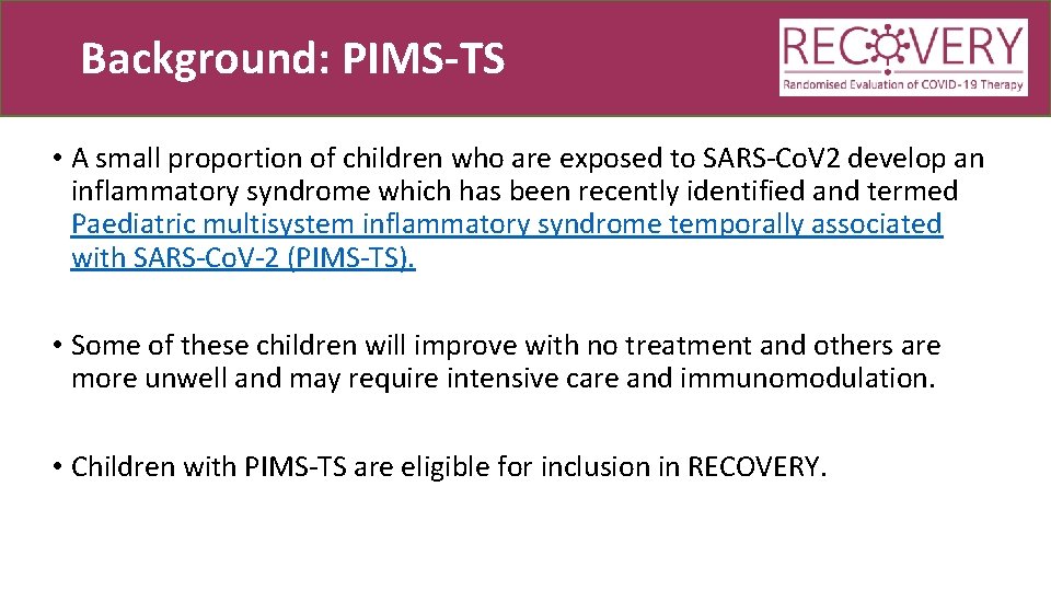 Background: PIMS-TS • A small proportion of children who are exposed to SARS-Co. V