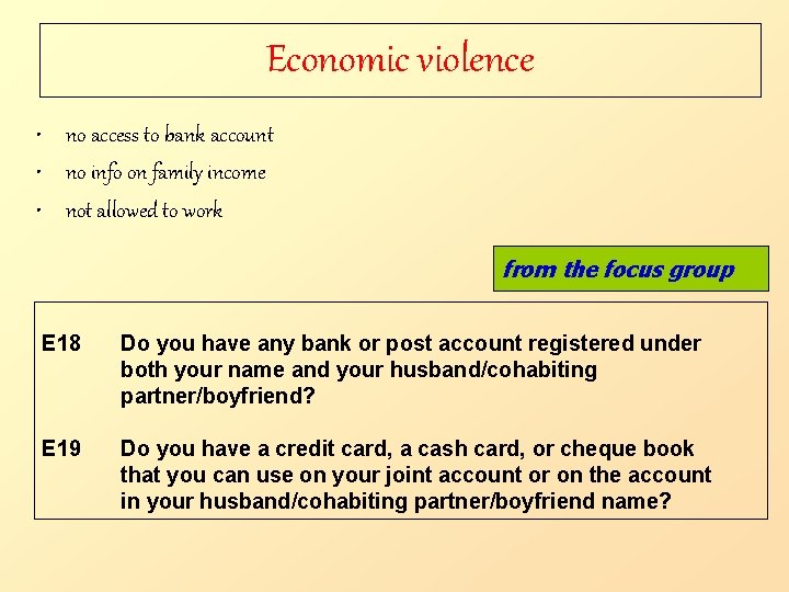 Economic violence • no access to bank account • no info on family income