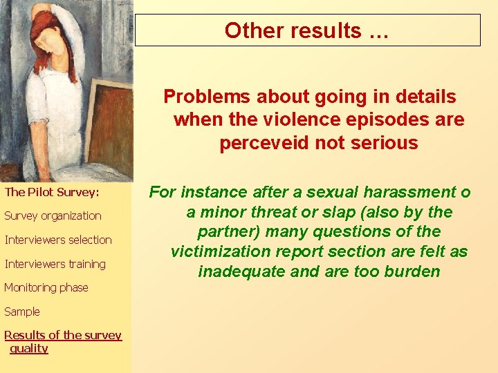 Other results … Problems about going in details when the violence episodes are perceveid