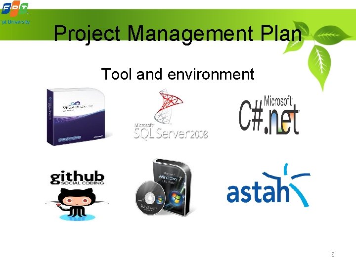 Project Management Plan Tool and environment 6 