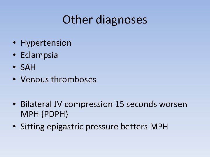 Other diagnoses • • Hypertension Eclampsia SAH Venous thromboses • Bilateral JV compression 15