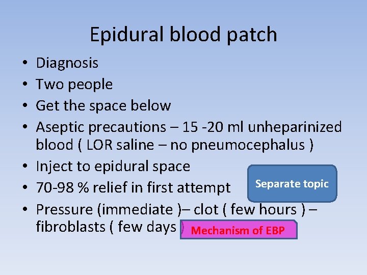 Epidural blood patch Diagnosis Two people Get the space below Aseptic precautions – 15